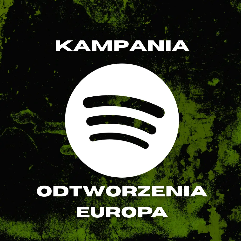 Spotify Odtworzenia Singla - Kampania Europa